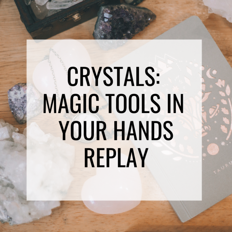 Crystals_ Magic Tools in Your Hands replay